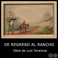 DE REGRESO AL RANCHO - Obra de Luis Toranzos - c.1980